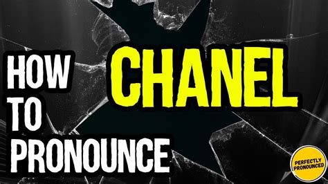 how to pronounce chanel chance|how do you pronounce chanel.